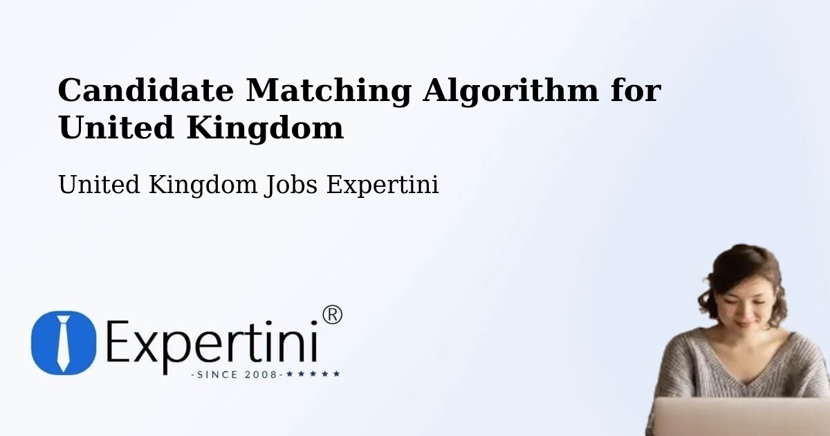 Candidate Matching Algorithm Overview – Capel - United Kingdom Jobs Expertini