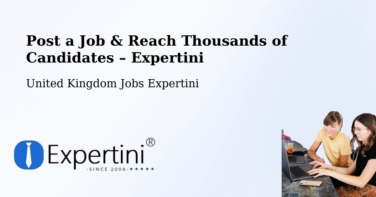 Post a Job in Capel – Hire the Right Talent - Capel, United Kingdom Jobs Expertini